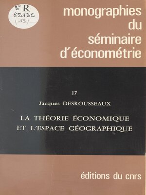 cover image of La théorie économique et l'espace géographique